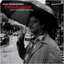 Kurt Rosenwinkel Undercover (Live At The Village Vanguard) vinyl LP