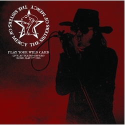 Sisters Of Mercy Play Your Wild Card Live At Teatro Espero Rome vinyl LP