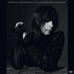 Bobby Gillespie Presents I Still Cant Believe Bobby Gillespie Presents I Still Cant Believe VINYL LP