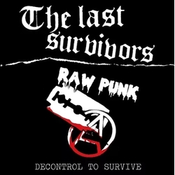 Last Survivors Decontrol To Survive VINYL LP