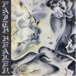 Faith Healer Hand That Fits The Glove  VINYL LP