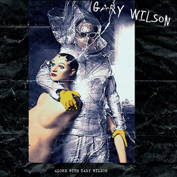 Gary Wilson Alone With Gary Wilson vinyl LP