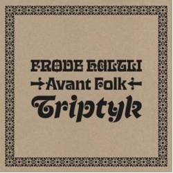 Haltli,Frode Avant Folk Triptyk (Uk) vinyl LP
