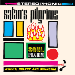 Satans Pilgrims Soul Pilgrim  VINYL LP
