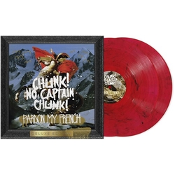 Chuck No Captain Chunk Pardon My French (10Th Anniversary) (Dlx) VINYL LP