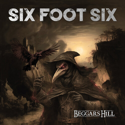 Six Foot Six Beggars Hill VINYL LP