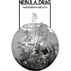 Nebula Drag Western Death VINYL LP