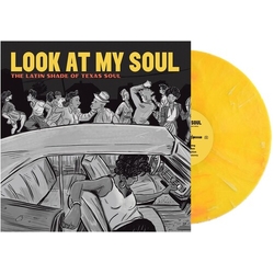 Look At My Soul The Latin Shade Of Texas Var Look At My Soul The Latin Shade Of Texas Var VINYL LP