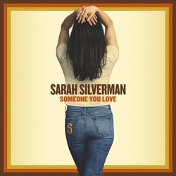 Sarah Silverman Someone You Love VINYL LP