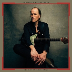 Christian Kjellvander Hold Your Love Still vinyl LP