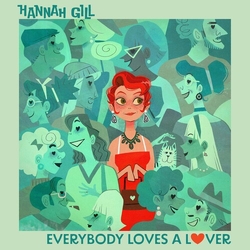 Hannah Gill Everybody Loves A Lover VINYL LP