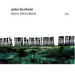 Scofield,John Archer,Vincente Stewart,Bill Uncle Johns Band vinyl LP
