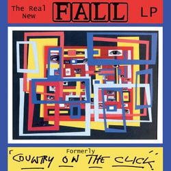 Fall Real New Fall Lp Formerley Country On The Click CD