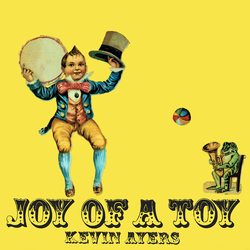 Kevin Ayers Joy Of A Toy (Rmst) VINYL LP