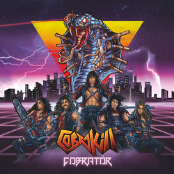 Cobrakill Cobrator VINYL LP