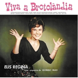 Elis Regina Viva A Brotolandia VINYL LP