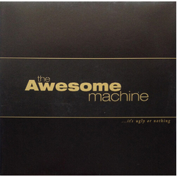 Awesome Machine Its Ugly Or Nothing Beneath The Desert Floor VINYL LP
