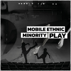 Mobile Ethnic Minority Play VINYL LP