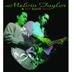 Taylor Melvin & The Slack Band Taylor Melvin & The Slack Band REMASTERED VINYL LP