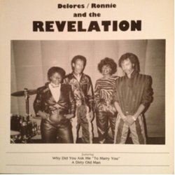 Delores Ronnie & The Revelation Why Did You Ask Me To Marry You  VINYL LP