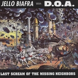 Jello Biafra Doa Last Scream Of The Missing Neighbors Yellow Colored Limited Edition VINYL LP