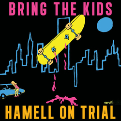 Hamell On Trial Bring The Kids VINYL LP