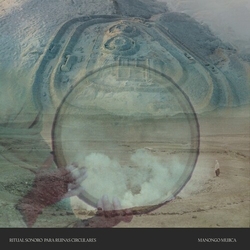 Manongo Mujica Ritual Sonoro Para Ruinas Circulares vinyl LP