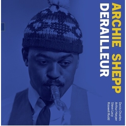Archie Shepp Derailleur The 1964 Demo VINYL LP