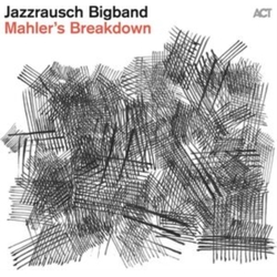 Jazzrausch Bigband Mahlers Breakdown VINYL LP