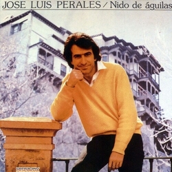 Jose Luis Perales Nido De Aguilas VINYL LP