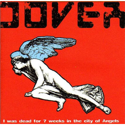 Dover I Was Dead For 7 Weeks In The VINYL LP