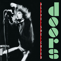 Doors Alive She Cried (40Th Anniversary) VINYL LP