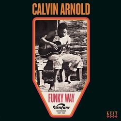 Calvin Arnold Funky Way Venture Recordings 1967-1969 (Uk) vinyl LP