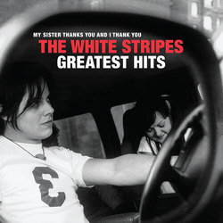 White Stripes White Stripes Greatest Hits vinyl LP