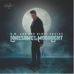 B.B. & Blues Shacks Lonesome In The Moonlight VINYL LP