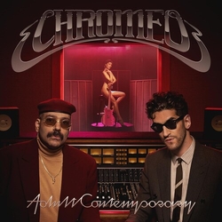 Chromeo Adult Contemporary VINYL LP