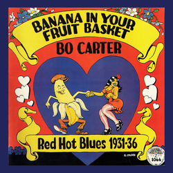 Bo Carter Banana In Your Fruit Basket Red Hot Blues 1931-36 VINYL LP