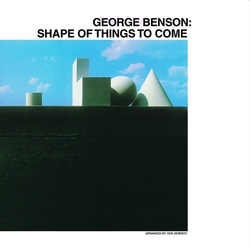 George Benson Shape Of Things To Come VINYL LP