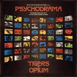 Tigers On Opium Psychodrama vinyl LP
