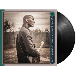 Cedric Burnside Hill Country Love VINYL LP