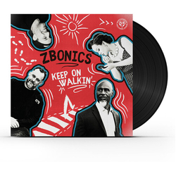 Zbonics Keep On Walkin VINYL LP