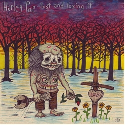Harley Poe Lost And Losing It vinyl LP