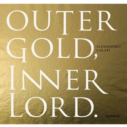 Alessandro Galati Outer Gold, Inner Lord. vinyl LP