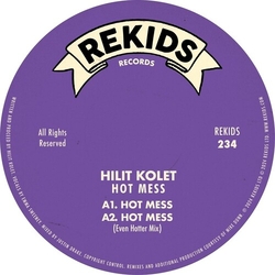 Hilit Kolet Hot Mess (Mike Dunn Remix) VINYL 12INCH