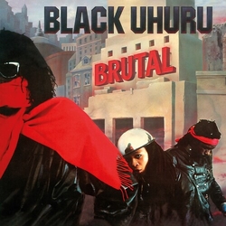 Black Uhuru Brutal VINYL LP