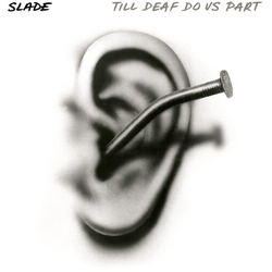 Slade Till Deaf Do Us Part VINYL LP