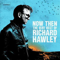 Richard Hawley Now Then The Very Best Of Richard Hawley (Blk) vinyl LP