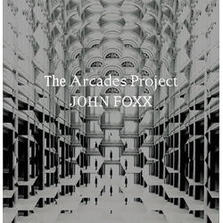 John Foxx Arcades Project VINYL LP