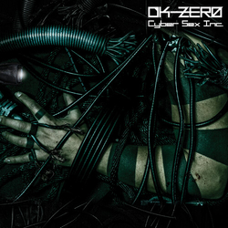 Dk-Zero Cyber Sex Inc vinyl LP