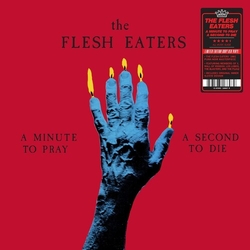 Flesh Eaters Minute To Pray A Second To Die - Ruby Red VINYL LP